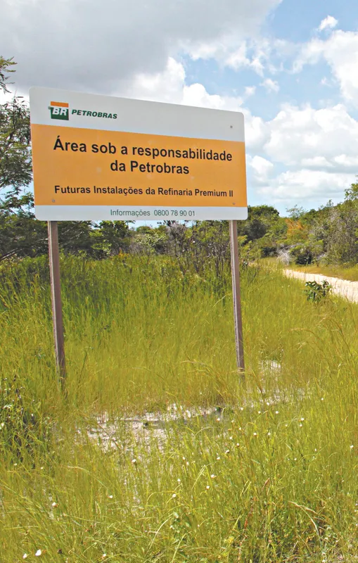 A refinaria Premium II, que seria construída no Ceará, nunca saiu do papel