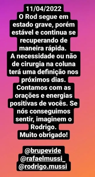 Boletim divulgado nesta segunda atualiza o estado de saúde de Rodrigo Mussi