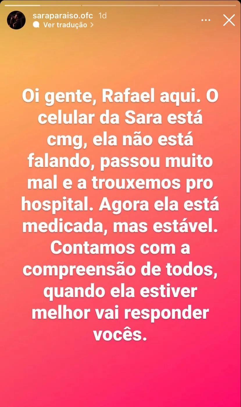 Comunicado foi feito por um amigo de Sara no Instagram