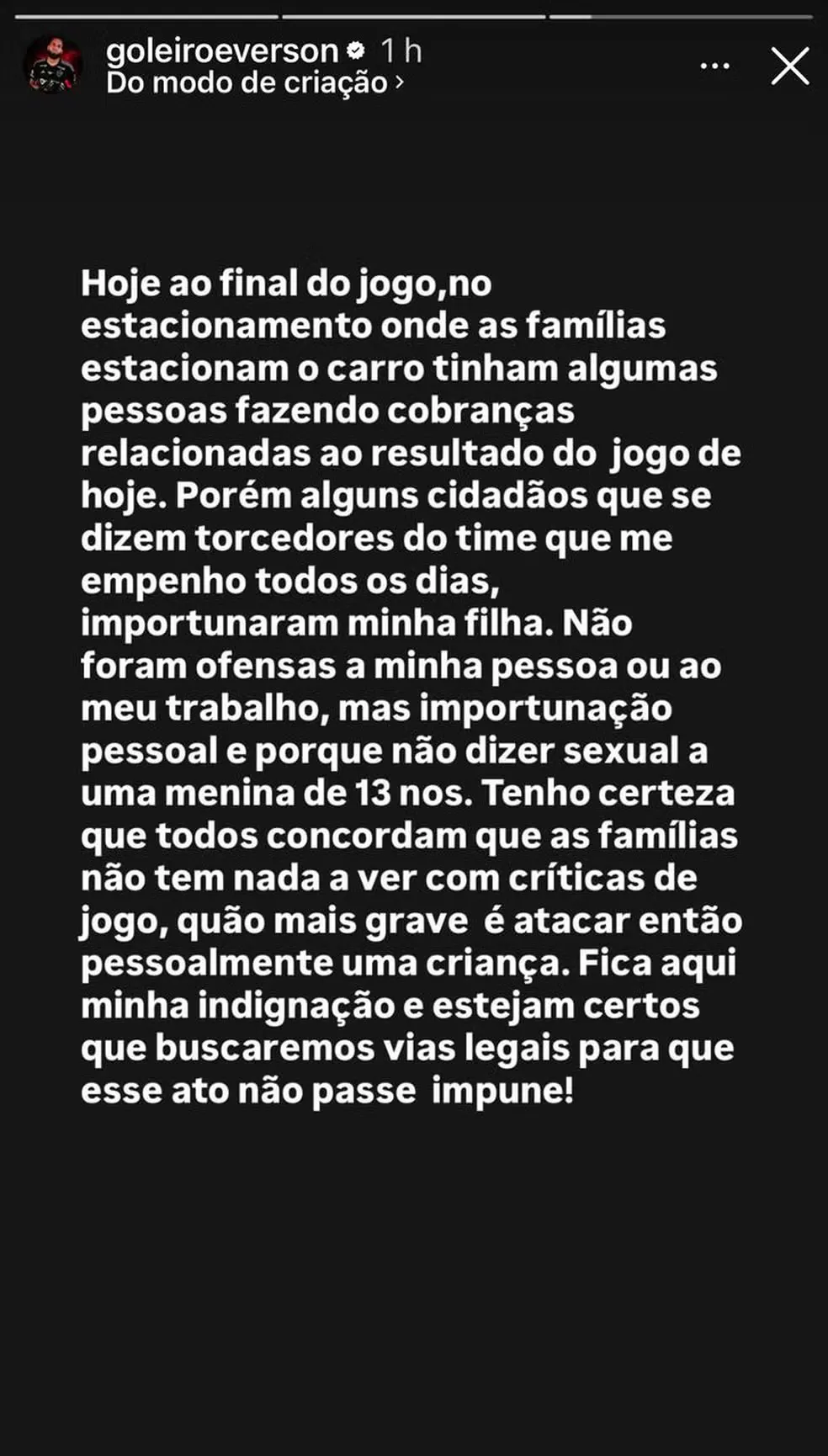 Goleiro Everson desabafa sobre violência sofrida por filha.
