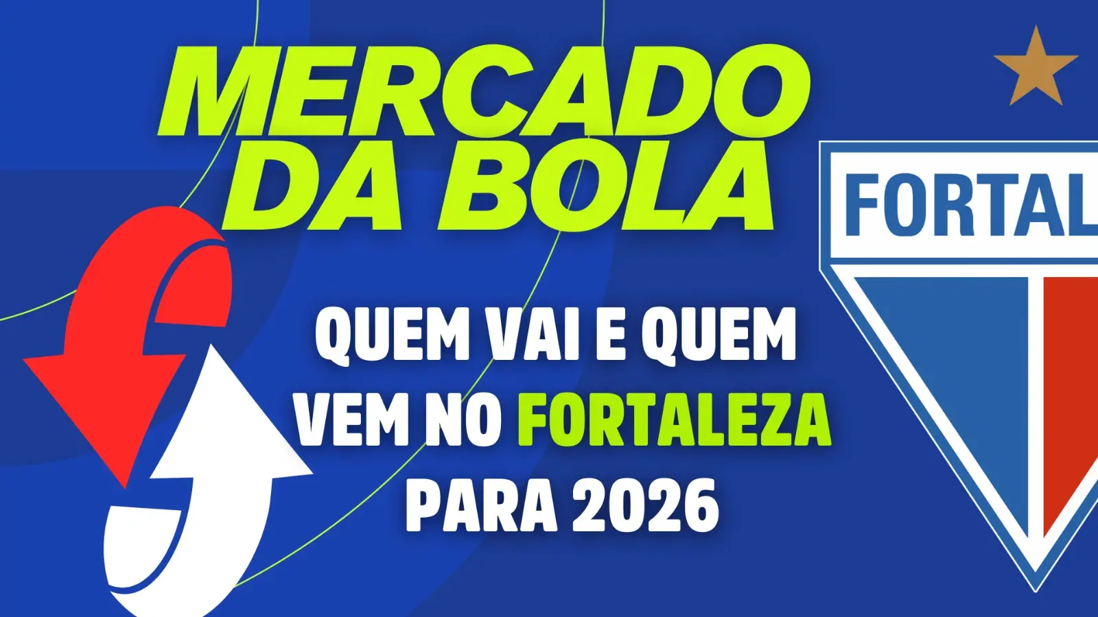 Imagem da notícia Mercado de contratações do Fortaleza para 2026: veja quem chega, quem fica e quem vai sair