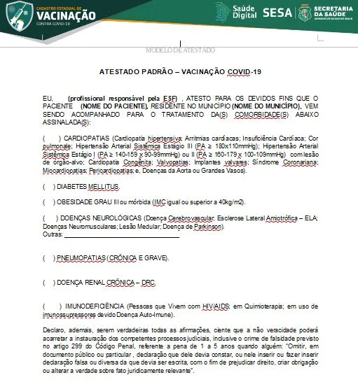 No outro modelo de atestado, um responsável por equipe de Saúde da Família poderá assinar o documento
