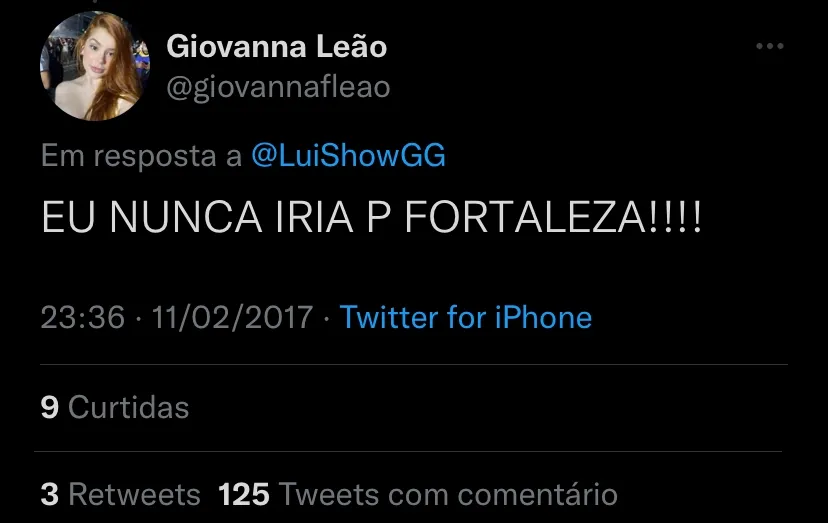 A ruiva criticou a Capital cearense no Twitter em 2017
