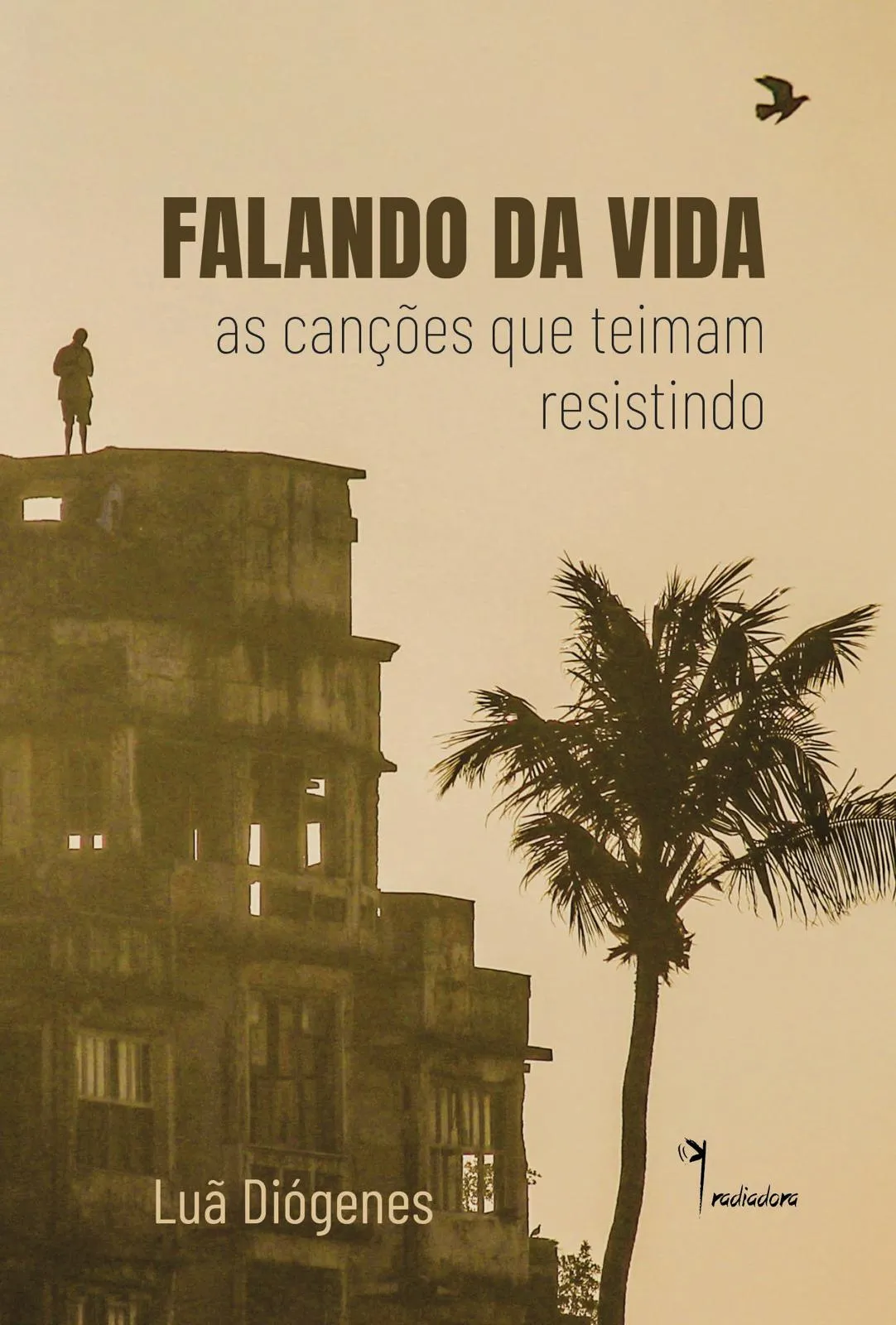 Capa de “Falando da vida: as canções que teimam resistindo