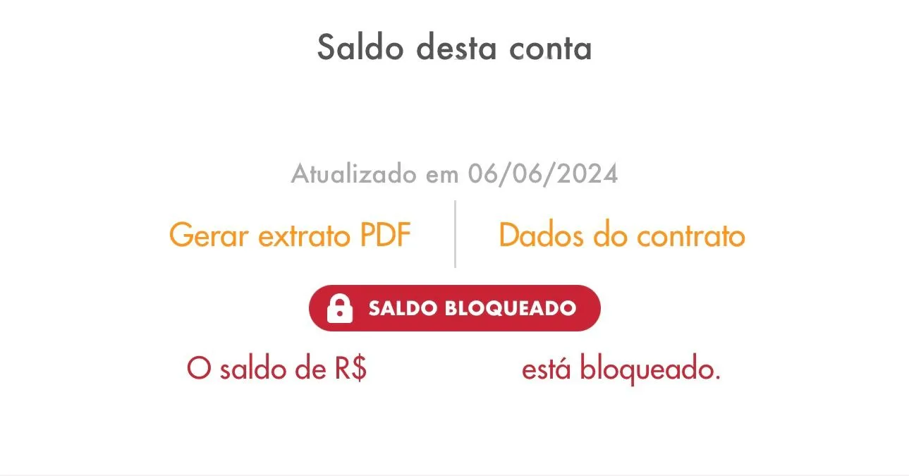 Nas contas atuais, o saldo aparece junto ao extrato de depósitos um ícone de cadeado e a mensagem 