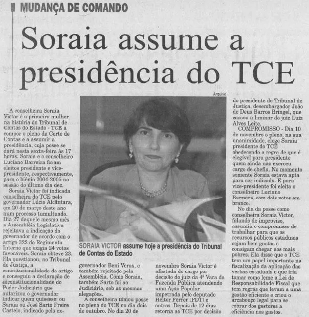 Reportagem do Diário do Nordeste, em janeiro de 2004, fala da posse de Soraia Victor na presidência do TCE Ceará