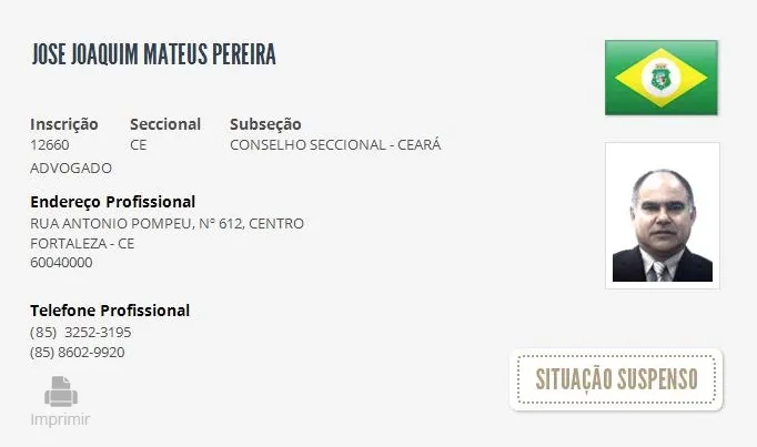 O advogado José Joaquim Mateus Pereira se encontra suspenso dos quadros da OAB, conforme o Cadastro Nacional dos Advogados