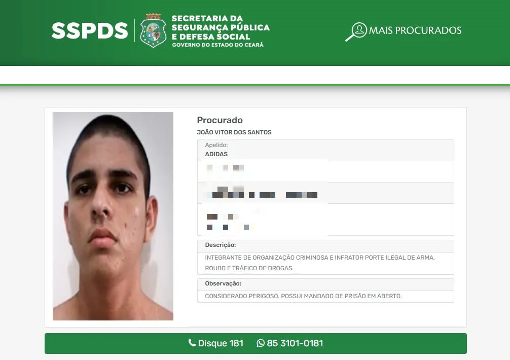 João Vítor dos Santos, o 'Adidas', está com mandado de prisão em aberto e consta na lista dos Mais Procurados da Secretaria da Segurança Pública e Defesa Social do Ceará