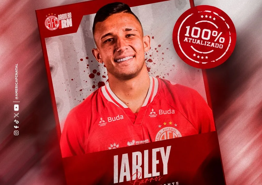 O atacante Iarley foi anunciado pelo América-RN para a sequência de 2025